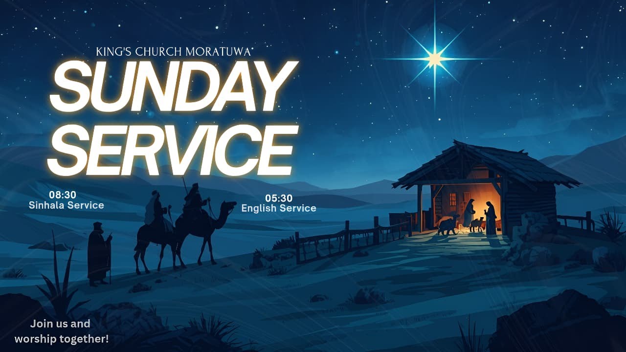 KING`S CHURCH //LIVE//SUNDAY SINHALA SERVICE/8:30AM