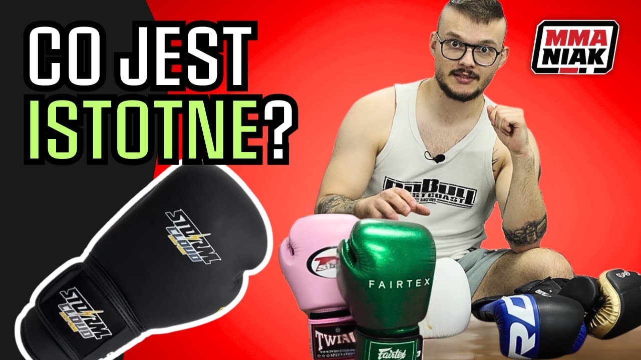 🥊 JAK DOBRAĆ RĘKAWICE BOKSERSKIE - 6 WSKAZÓWEK | Poradnik MMAniak.pl