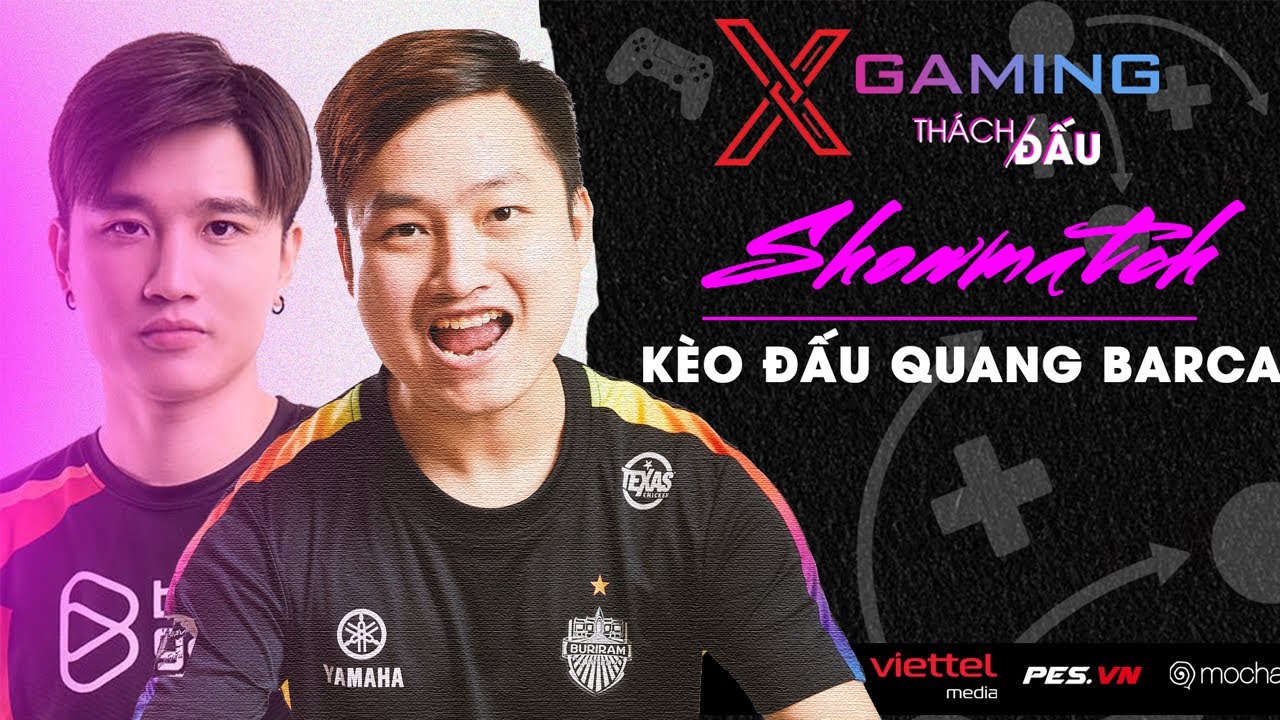Thành Mù Thách Đấu Quang Barca- Xgaming Thách Đấu