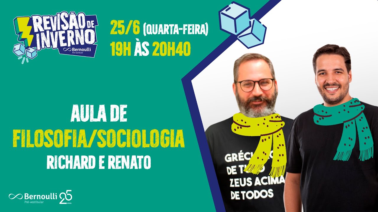 Aula de Filosofia e Sociologia - Revisão de Inverno Bernoulli