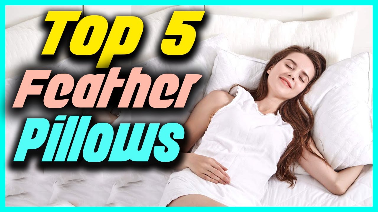 ✅ The 5 Best Feather Pillows Reviews in 2022
