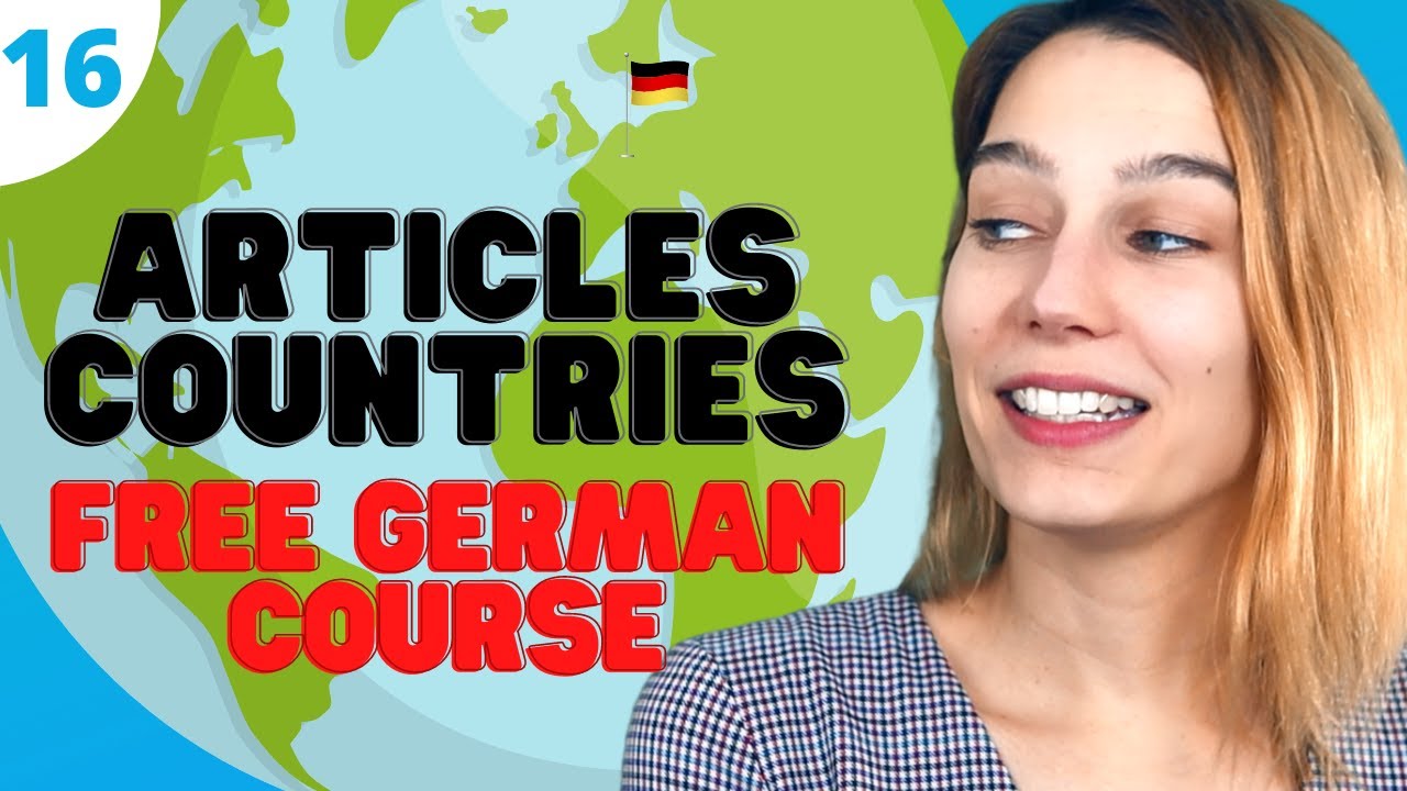 Lesson 16: Articles with Countries | Complete German Course for Beginners 🇩🇪