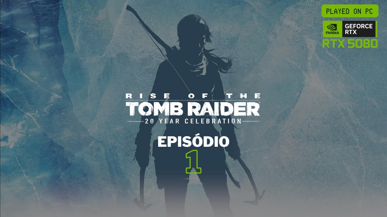 O Início de Gameplay [RTX 5080 4K 60FPS] #pcgaming #tombraider
