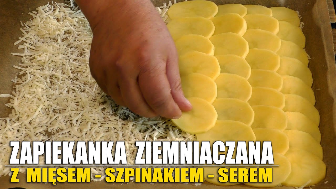 ZAPIEKANKA ZIEMNIACZANA👌Z SEREM - SZPINAKIEM - MIĘSEM👌