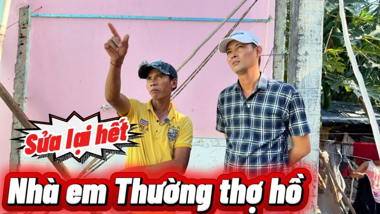 Đến nhà em Thường thợ hồ làm 2