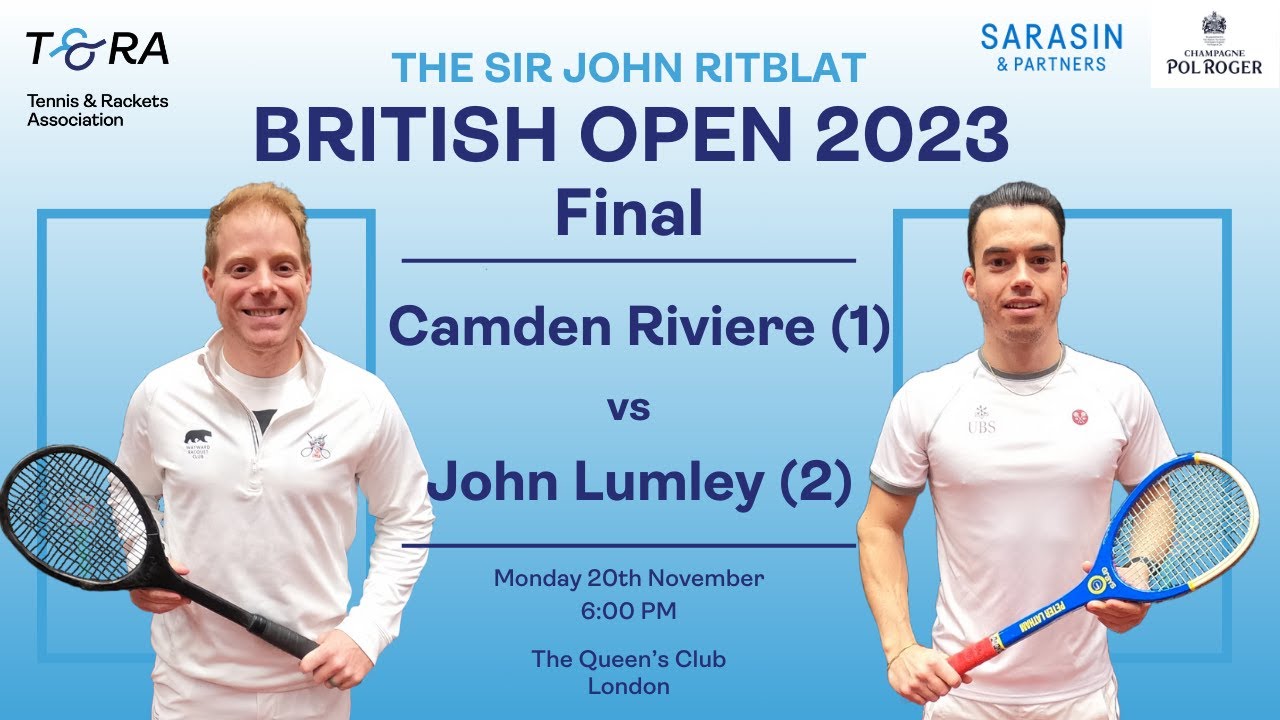 Real Tennis British Open 2023 - Final - Camden Riviere vs John Lumley