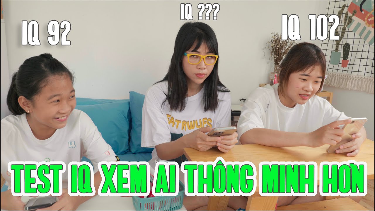 Test IQ Xem Ai Thông Minh Hơn