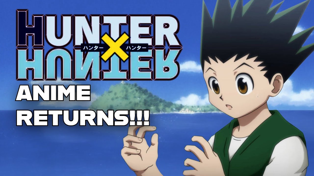 Hunter X Hunter Anime Returning