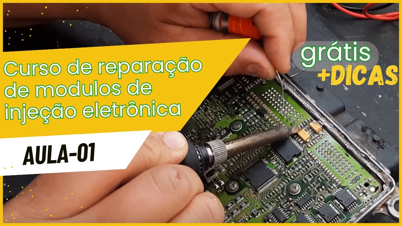 Como Reparar Módulos de Injeção Eletrônica | Curso Profissional PASSO A PASSO GRATUITO (Vídeo 1)