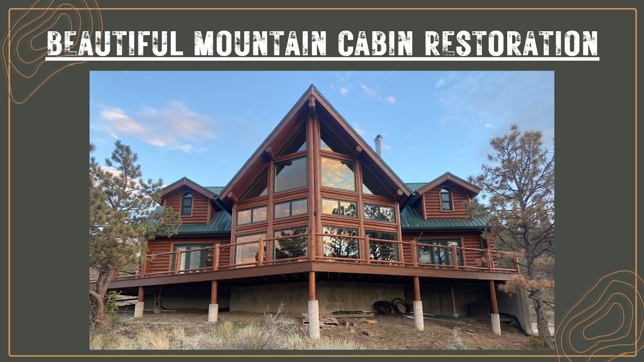 BEAUTIFUL MOUNTAIN LOG CABIN TRANSFORMATION
