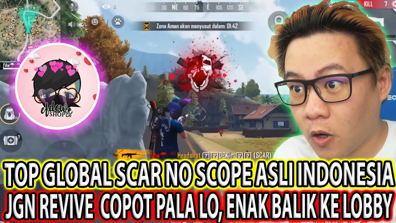 EFDEWE TOP GLOBAL SCAR NO SCOPE - ASLI GK ADA OBAT SMUA DI HEADSHOT !!