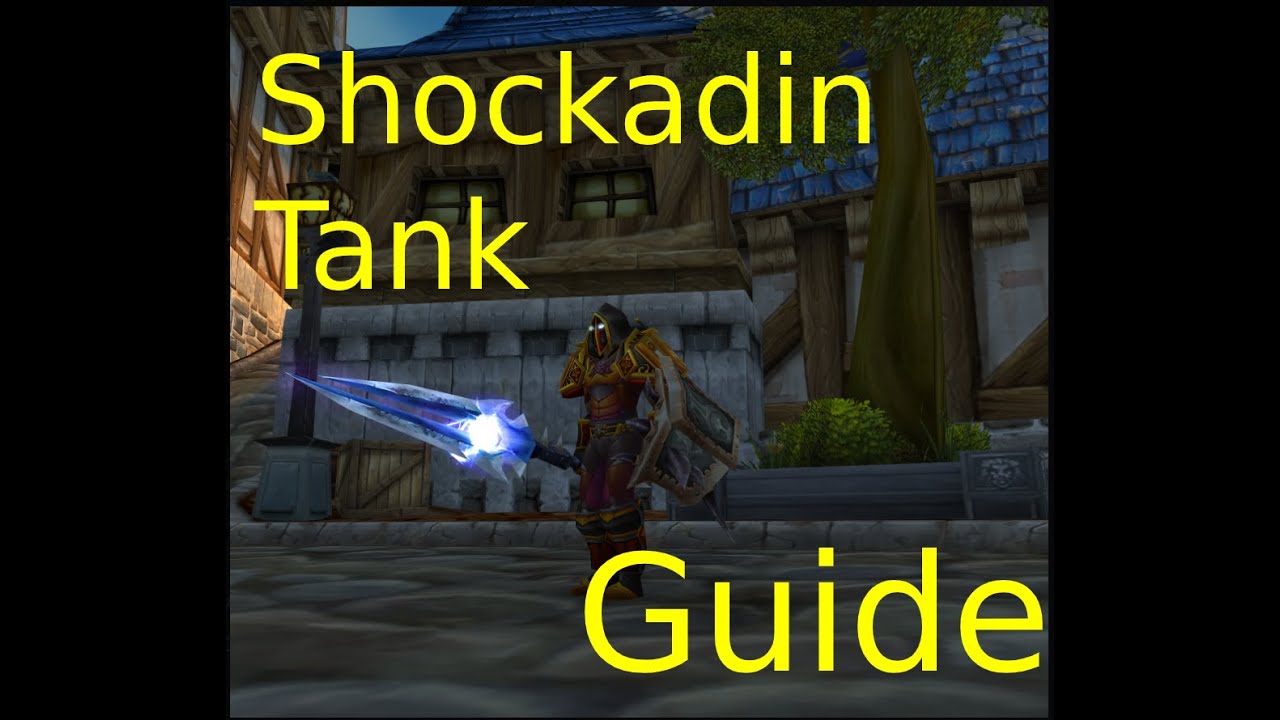 Shockadin tanking guide wow classic