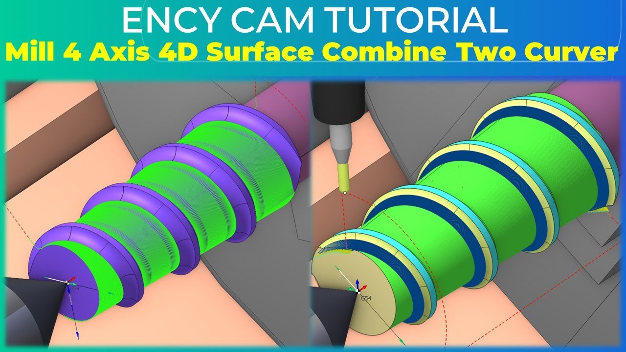 ENCY CAM Tutorial 55 | Milling 4 Axis Rotary 4D Surface Advanced