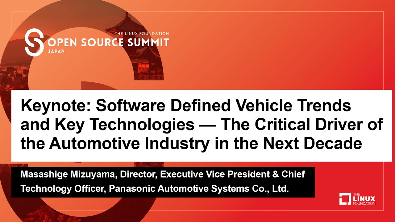 Keynote: Software Defined Vehicle Trends and Key Technologies --- The Critical... Masashige Mizuyama