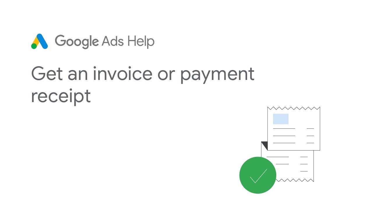 Google Ads Help: Get an invoice or payment receipt
