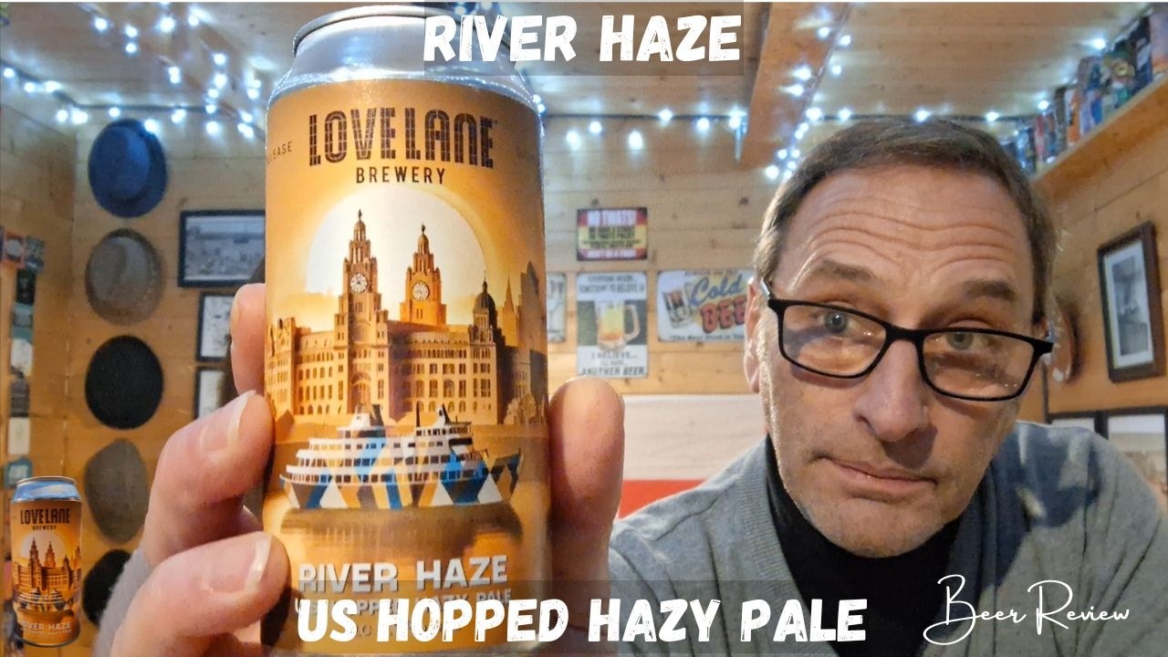 Обзор пива River Haze US Hopped Hazy Pale от пивоварни Love Lane.