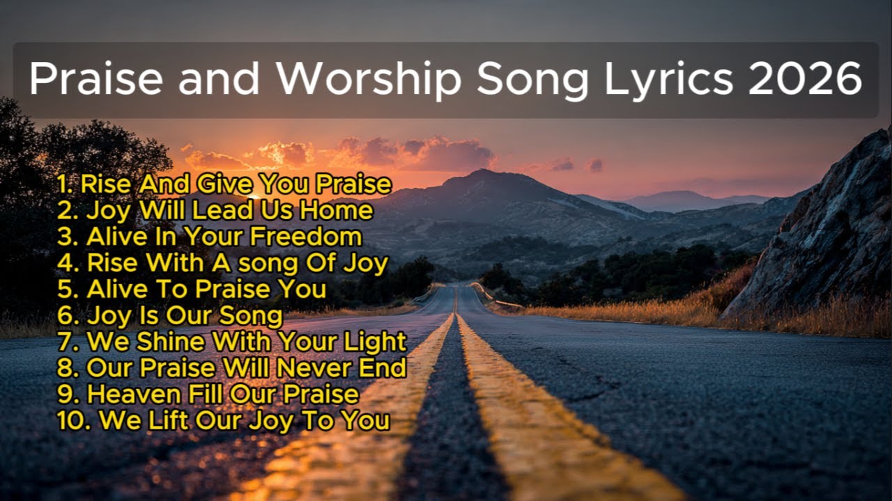 Praise & Worship Songs with Lyrics 2026 | Christian Songs