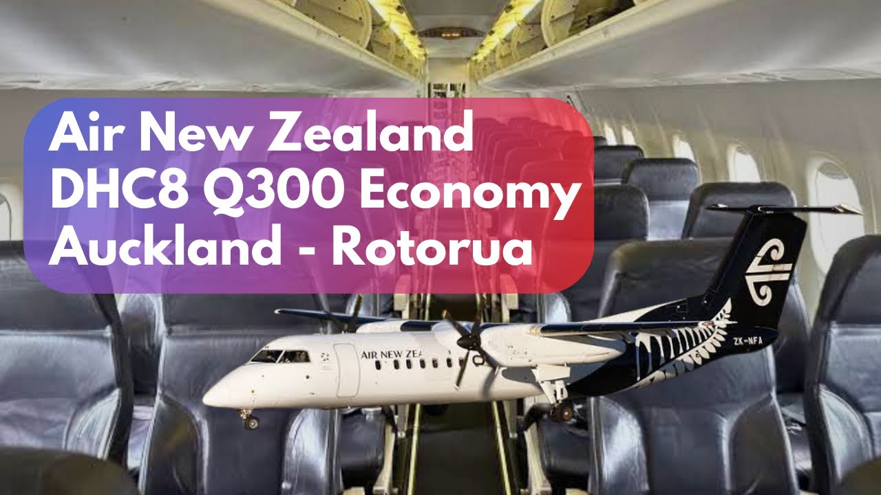 Air New Zealand DHC8 Q300 economy Auckland - Rotorua review