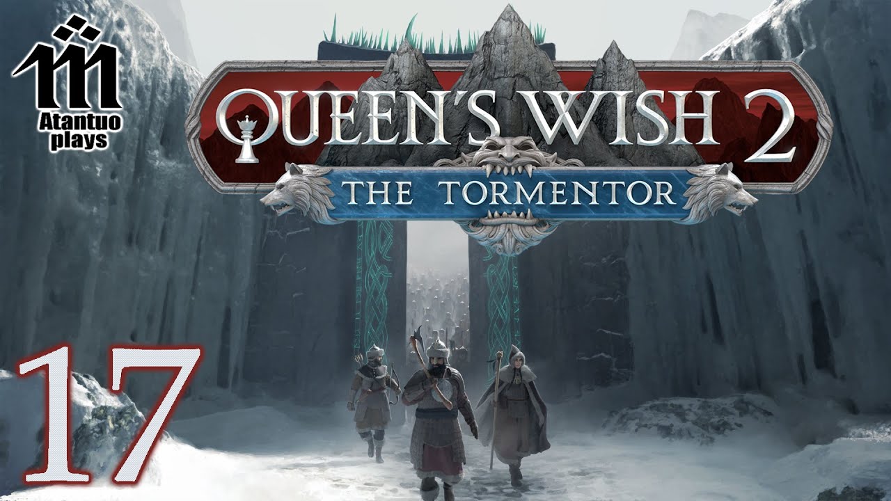 Let's Play Queen's Wish 2 - 17 - Siegebreakers