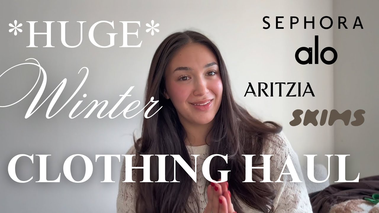 HUGE $1800 WINTER CLOTHING HAUL (Aritzia, Skims, Sephora, & more)