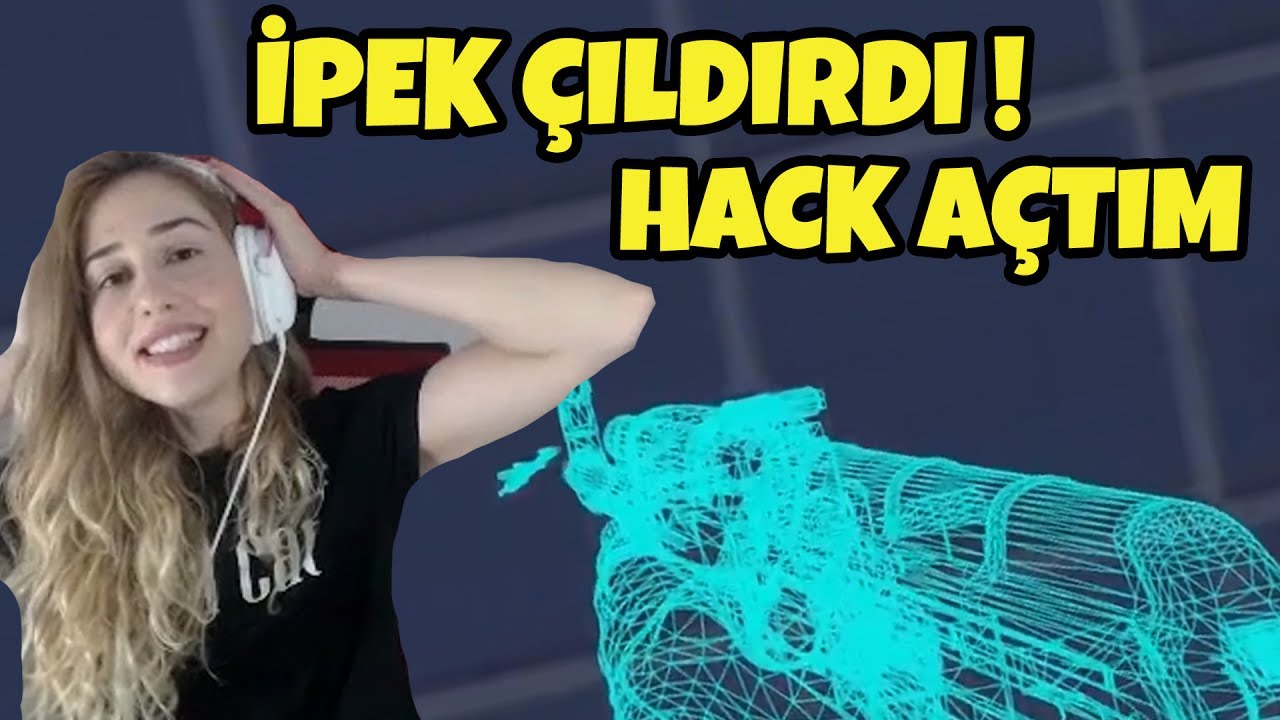 HACK AÇTIM ! // İPEK ÇILDIRDI