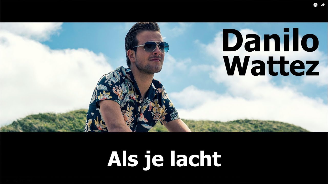 Danilo Wattez - Als je lacht