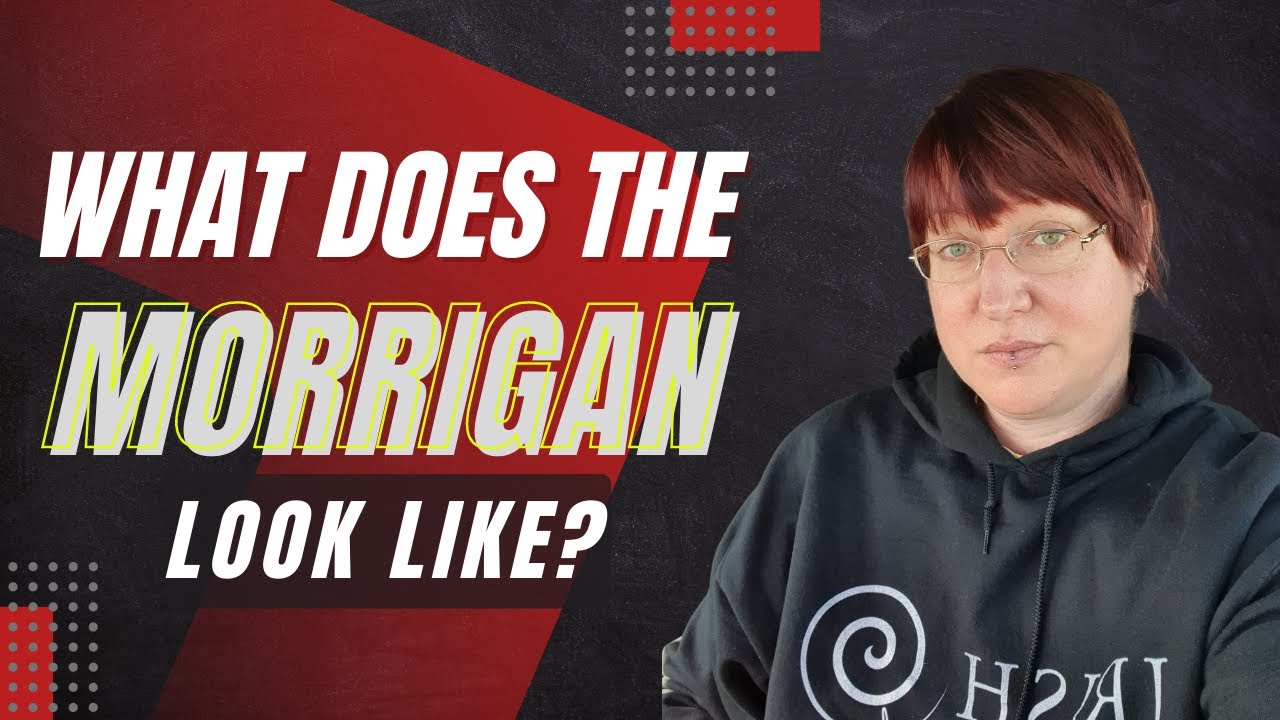What Does the Goddess Morrigan Look Like? - Lora O'Brien at the Irish Pagan School -Tuatha De Danann
