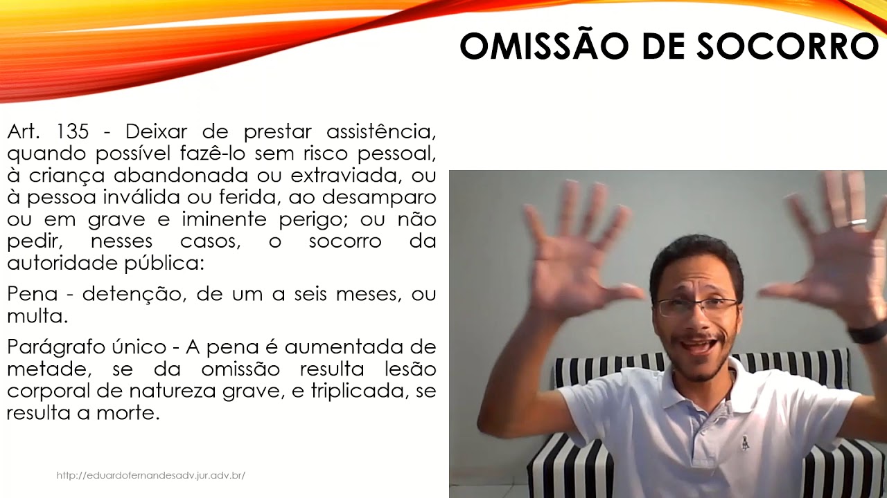 OMISSÃO DE SOCORRO - ART. 135 DO CP