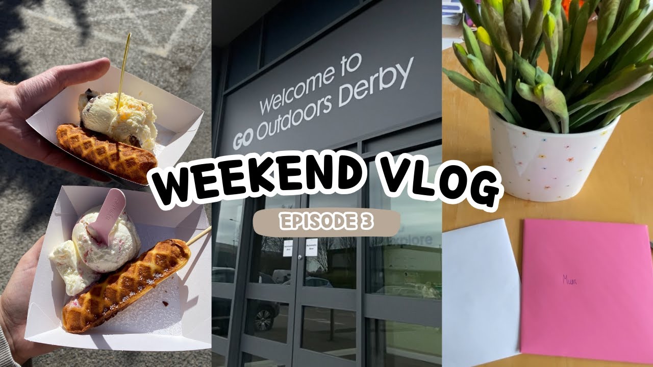 WEEKEND VLOG | ice cream date, go outdoors and mother's day | episode 3