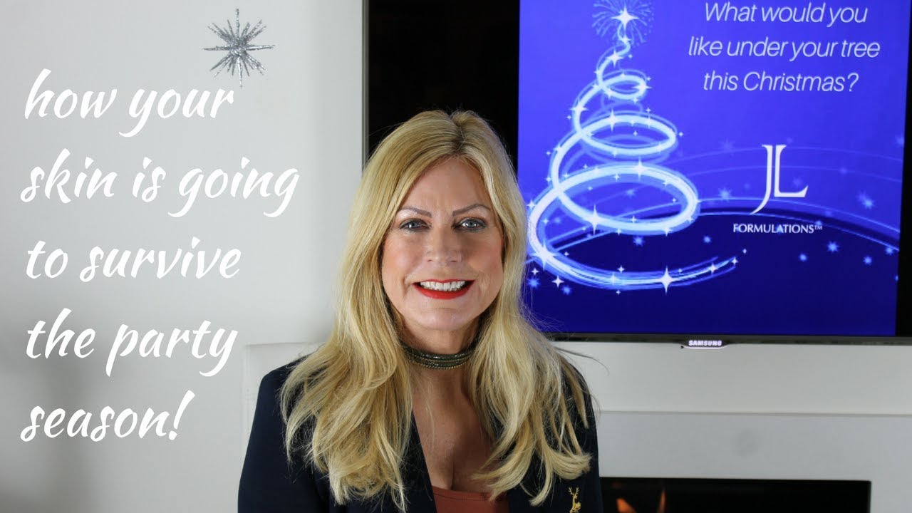 JL Formulations how your skin is going to survive the party season!