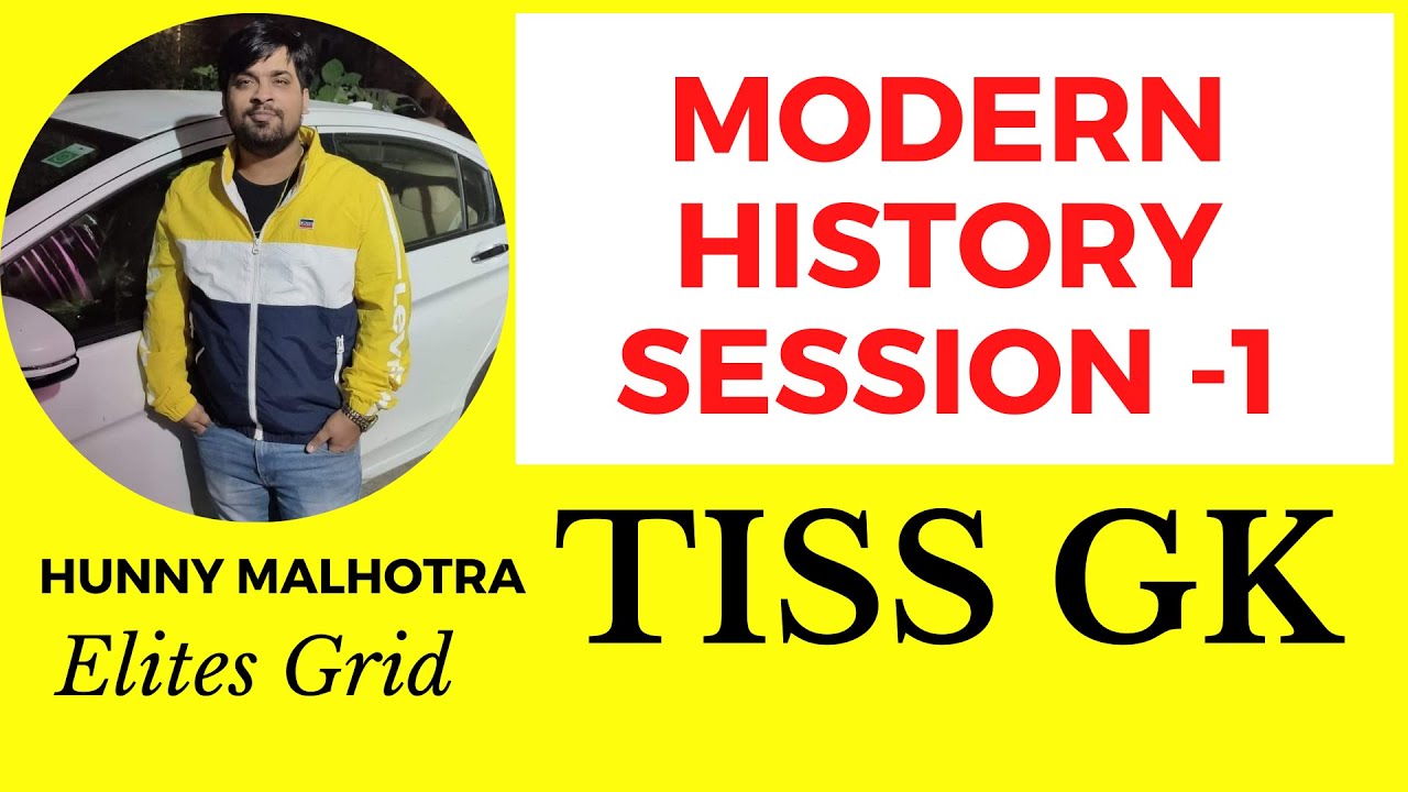 TISS 2021 - MODERN HISTORY SESSION 1