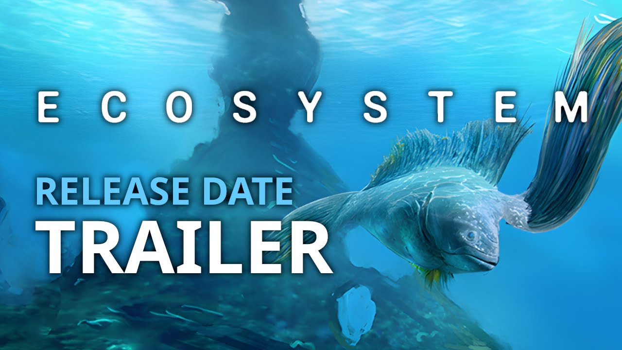 Ecosystem - Release Date Trailer