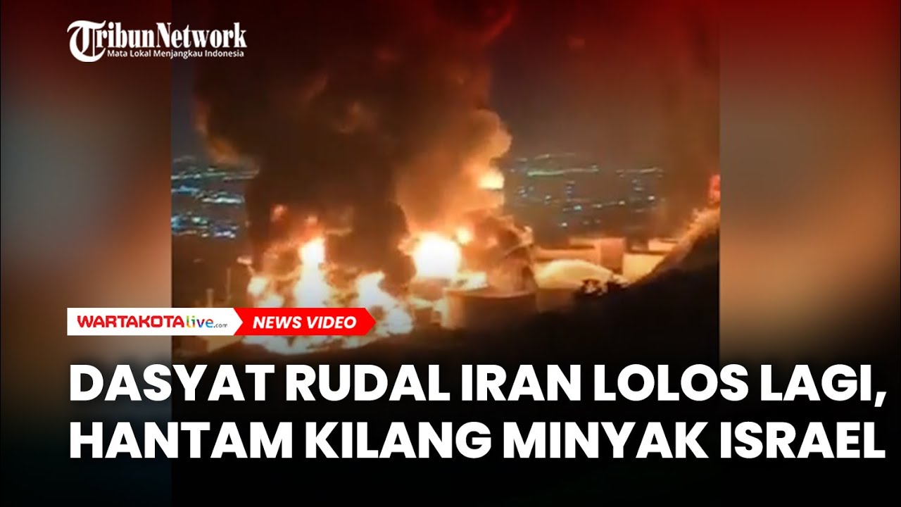 DASYAT Rudal Iran Lolos Lagi, Hantam Kilang Minyak Israel