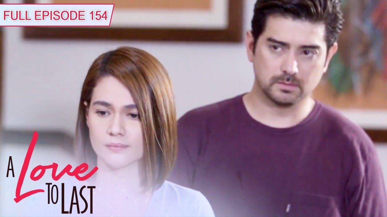 [ENG SUBS] Full Episode 154 | A Love to Last
