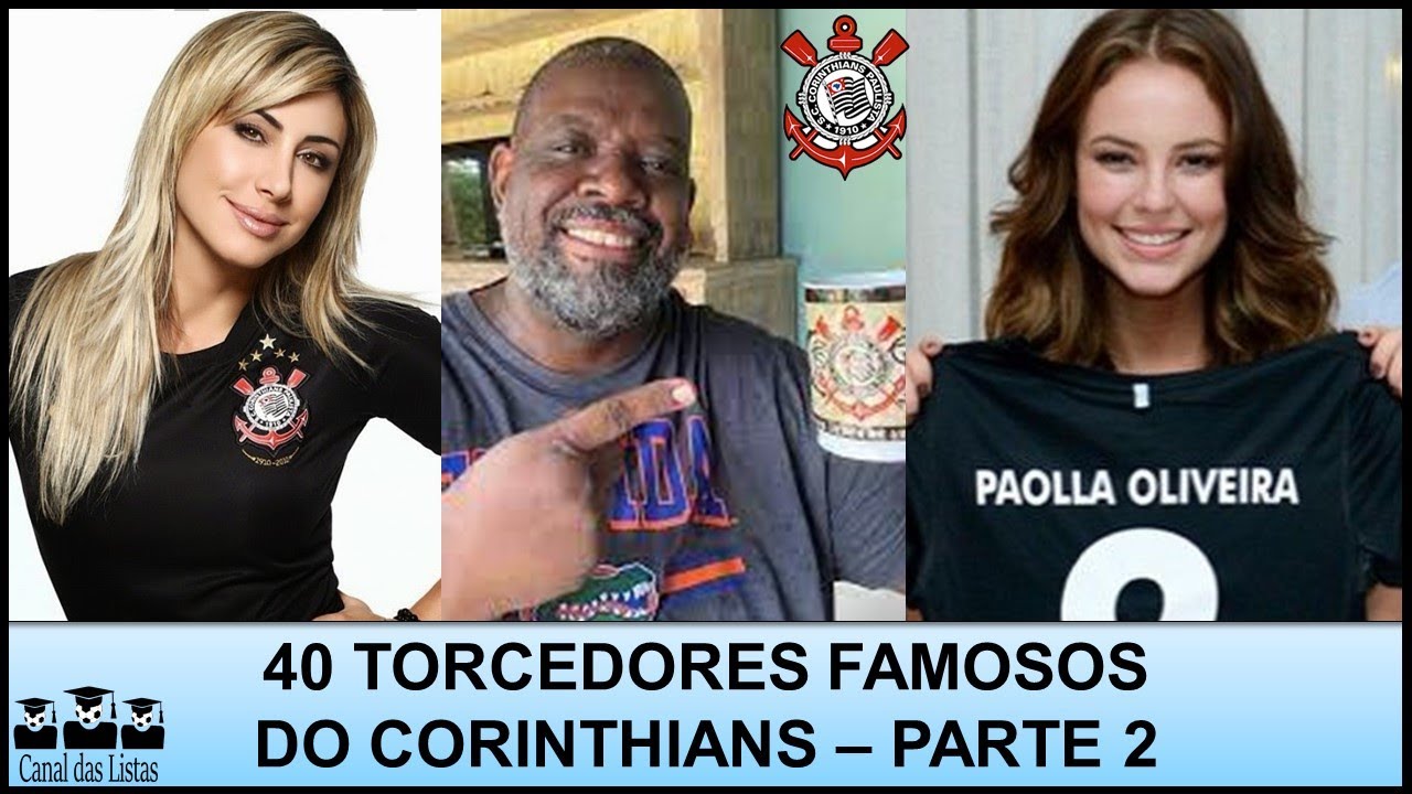TORCEDORES FAMOSOS DO CORINTHIANS – PARTE 2