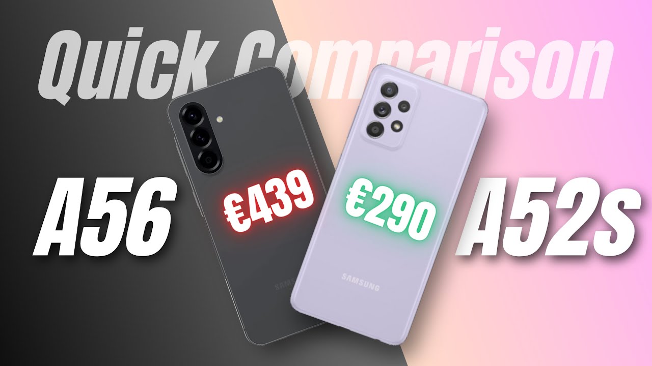 Samsung A56 vs Samsung A52s ⚡ Quick Comparison | Which one is the Best