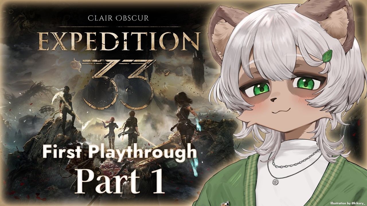 【Clair Obscur: Expedition 33】#1 フランス生まれのJRPG風な大作！たっぷり長時間配信するよ！【#Vtuber】