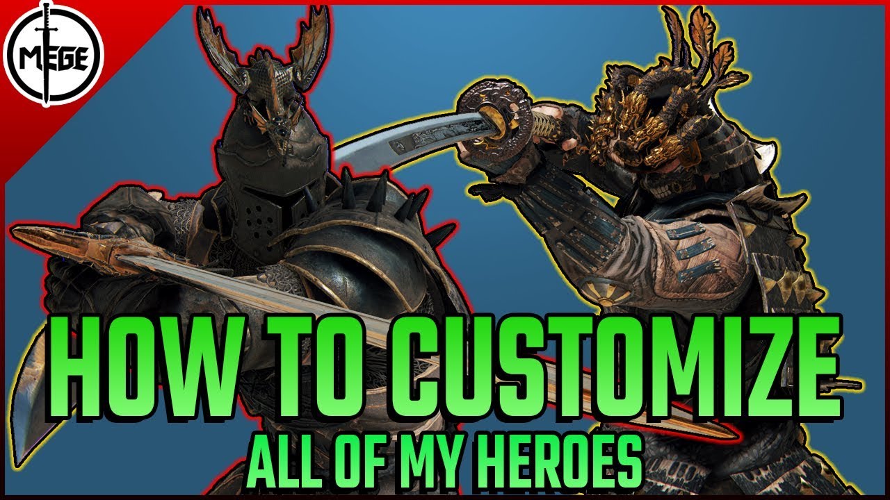 HOW TO CUSTOMIZE All of My Heroes! [For Honor]