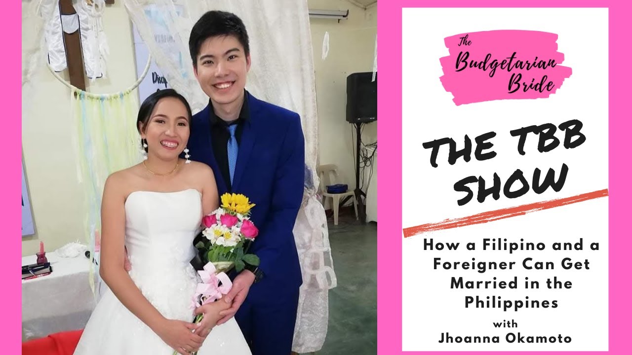 Paano magpakasal sa foreigner sa Pilipinas?