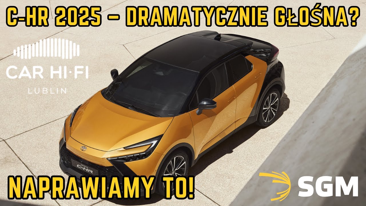 Toyota C‑HR 2025 &ndash; GŁOŚNA? Sprawdzamy i wygłuszamy!