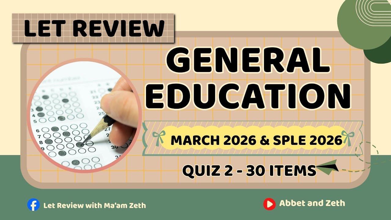 General Education - Quiz 2-LET Review - March 2026/SPLE 2026
