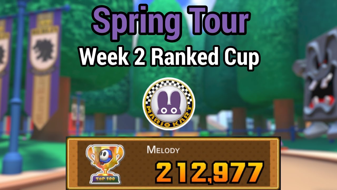 Week 2 Ranked Cup | Spring Tour | Mario Kart Tour