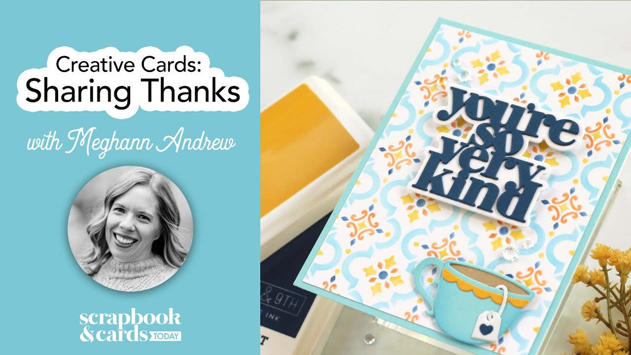 Creative Cards: Sharing Thanks with Meghann Andrew