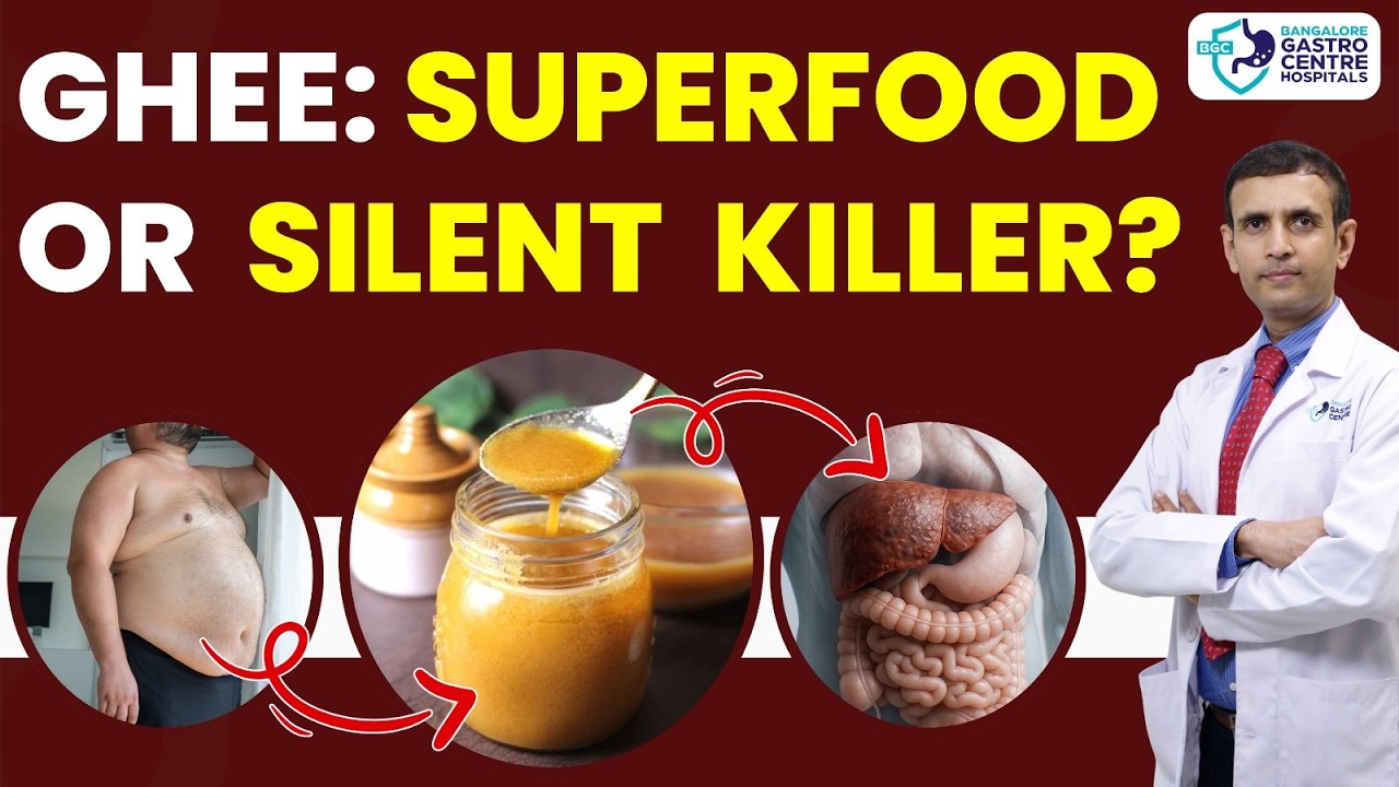 Is Desi Ghee Good for You? Doctors Reveal the Truth | Bangalore Gastro Centre Hospitals