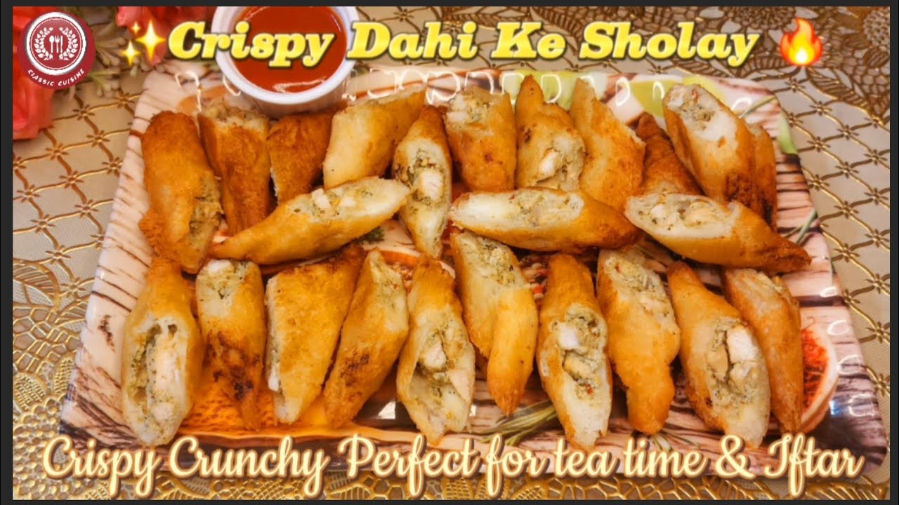 ✨ Crispy Dahi Ke Sholay Recipe | Crunchy & Creamy Iftar & Tea Time Snack | Classic Cuisine ✨