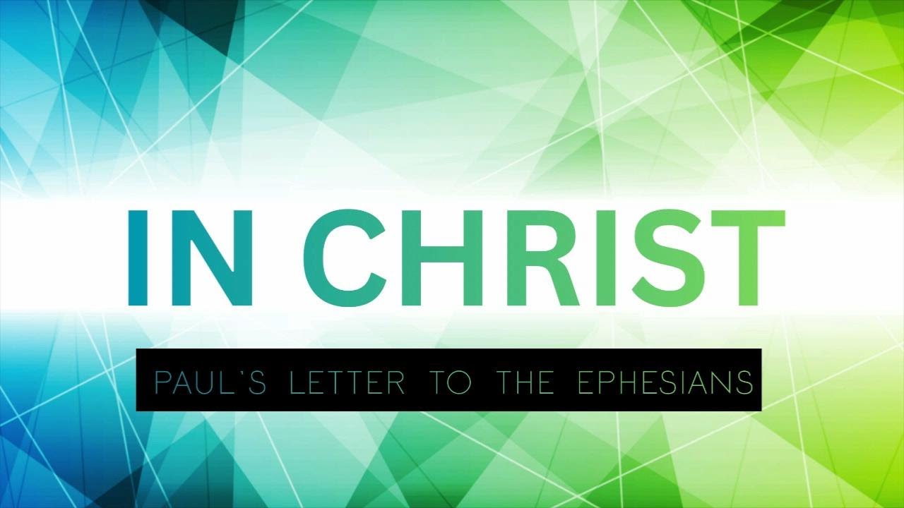 In Christ: Paul's Letter to the Ephesians; The Whole Armor of God