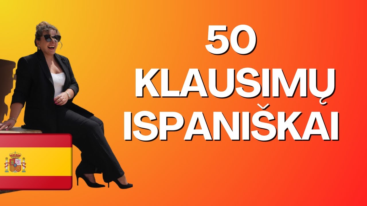 ISPANU KALBOS PAMOKOS | KLAUSIMAI IR ATSAKYMAI | POPULIARIAUSI KLAUSIMAI BENDRAVIMUI