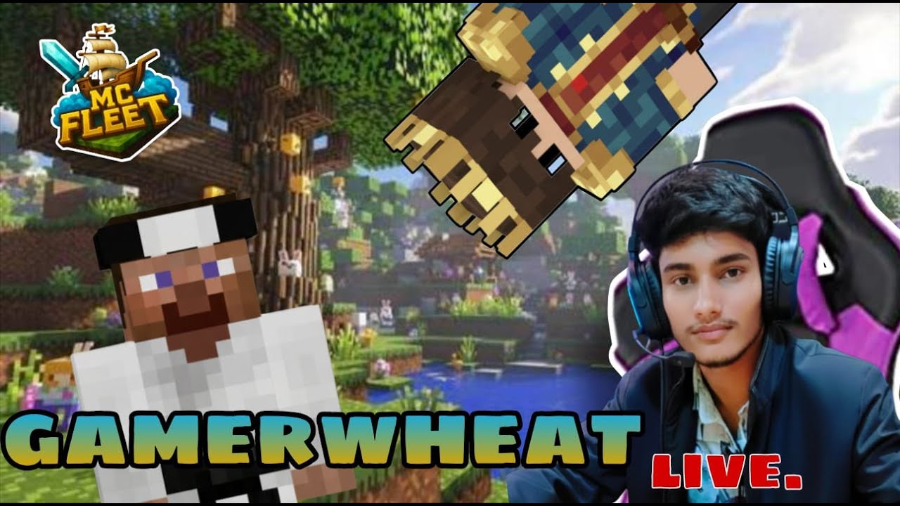 gamerwheat mcfleet live #gamerfleet #mcfleet #live