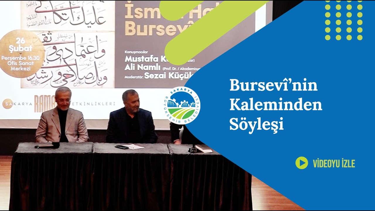 Bursevî’nin Kaleminden Söyleşi | Sakarya Büyükşehir Belediyesi