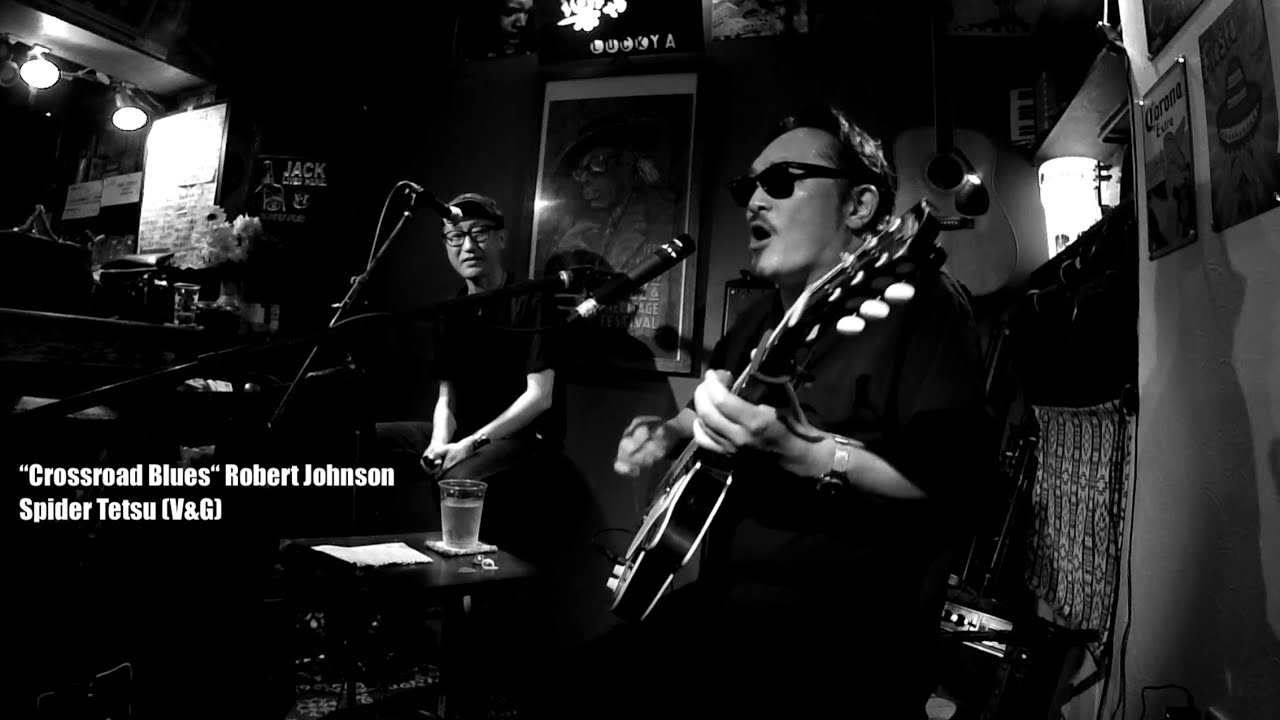 2024.7.6@ Koenji Rakuya “Crossroad Blues-Robert Johnson” Spider Tetsu (GV)